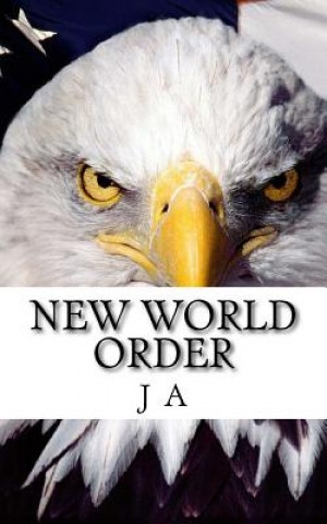 Kniha New World Order J A