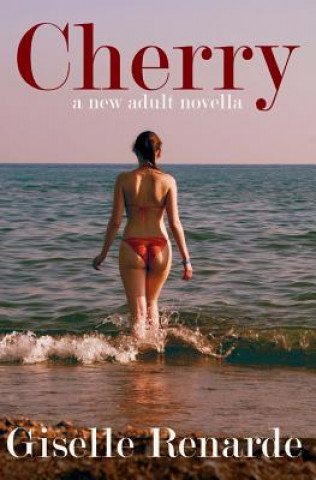 Libro Cherry: A New Adult Novella Giselle Renarde