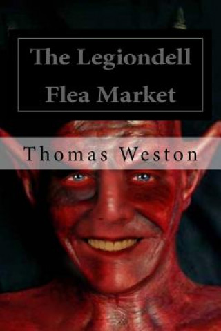 Kniha The Legiondell Flea Market Thomas Weston