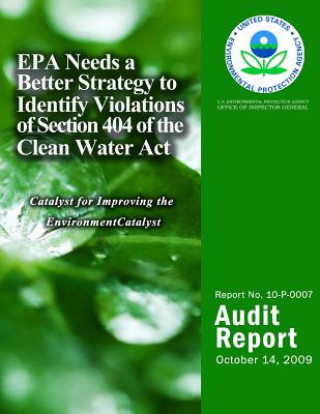 Könyv EPA Needs a Better Strategy to Identify Violations of Section 404 of the Clean Water Act U S Environmental Protection Agency