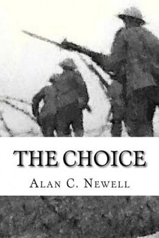 Knjiga The Choice Alan C Newell
