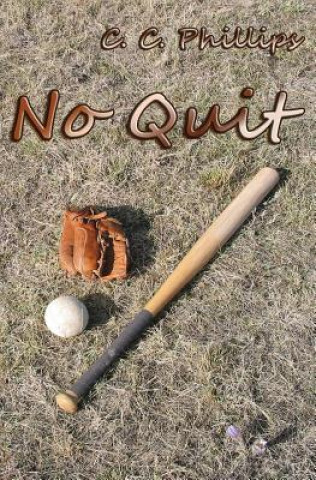 Knjiga No Quit C C Phillips