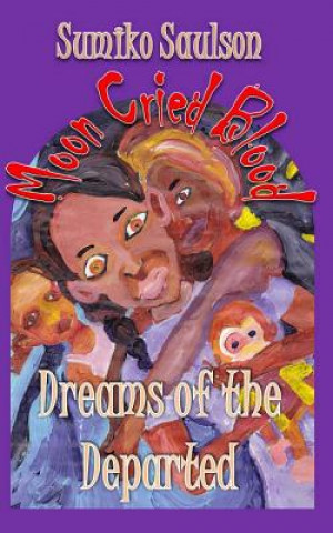 Книга Dreams of the Departed Sumiko Saulson