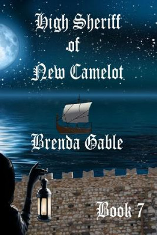 Libro High Sheriff of New Camelot Brenda Gable