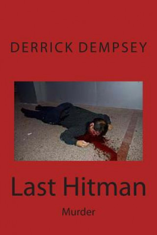 Buch Last Hitman: Murder Derrick O Dempsey