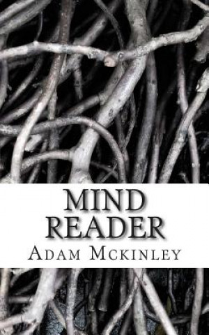 Книга Mind Reader: Mind Reader Adam Mckinley