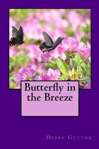 Buch Butterfly in the Breeze Debra Glenn