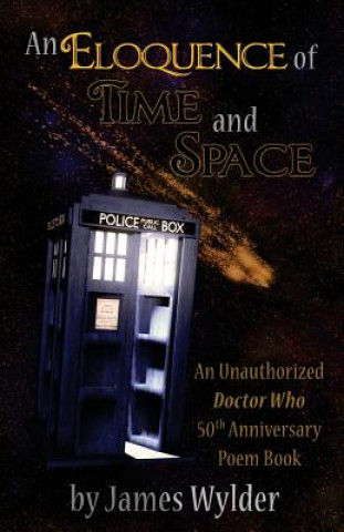 Carte An Eloquence of Time and Space: a 50th Anniversary Poem Book James R Wylder
