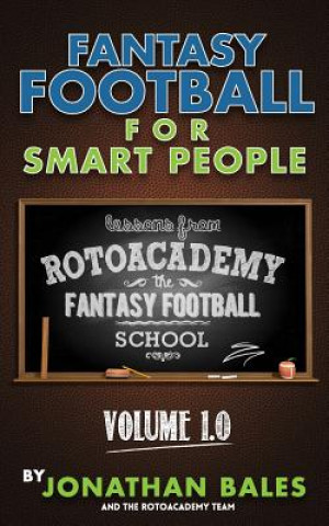 Książka Fantasy Football for Smart People: Lessons from RotoAcademy (Volume 1.0) Jonathan Bales