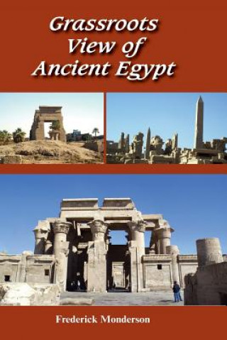 Kniha Grassroots View of Ancient Egypt Dr Frederick Michael Monderson