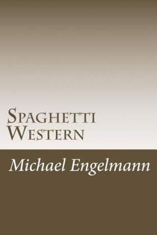 Carte Spaghetti Western Michael Evan Engelmann