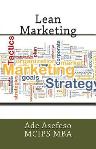 Libro Lean Marketing Ade Asefeso MCIPS MBA