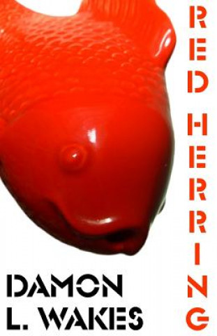 Book Red Herring Damon L Wakes