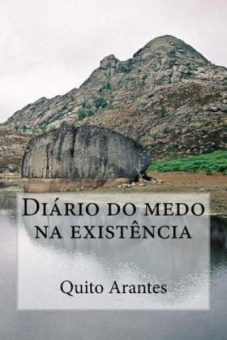 Könyv Diário do medo na exist?ncia Quito Arantes