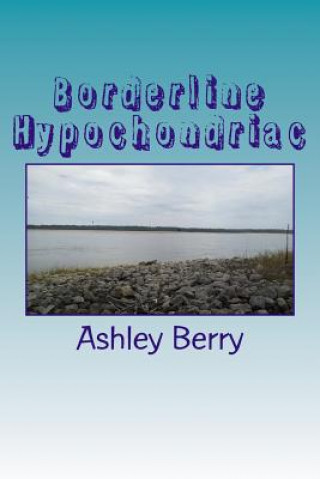 Carte Borderline Hypochondriac Ashley Marie Berry