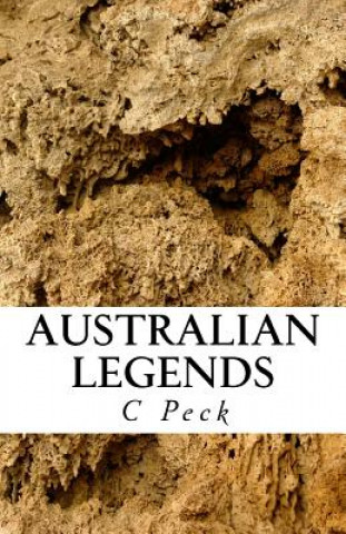 Könyv Australian Legends C W Peck