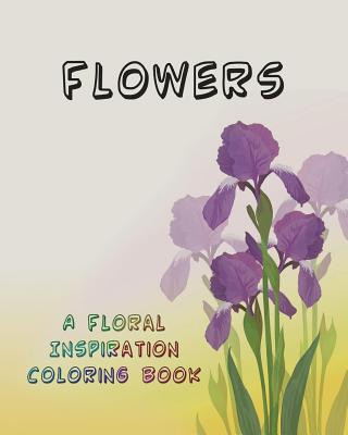 Buch Flowers: A Floral Inspiration Coloring Book Mix Books LLC