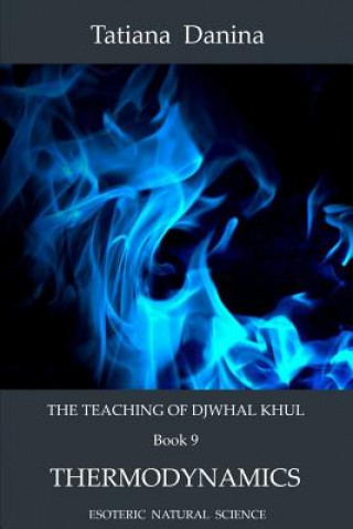 Kniha The Teaching of Djwhal Khul - Thermodynamics Tatiana Danina