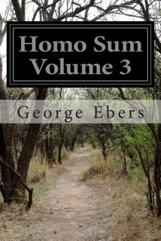 Kniha Homo Sum Volume 3 George Ebers