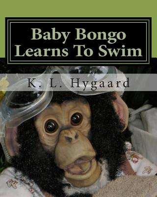 Книга Baby Bongo Learns To Swim K L Hygaard