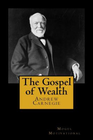 Könyv The Gospel of Wealth Andrew Carnegie