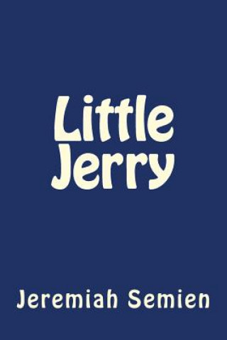 Kniha Little Jerry Jeremiah Semien