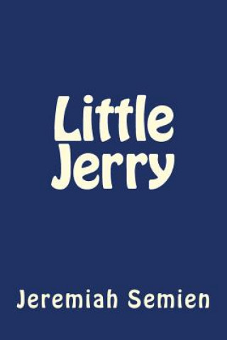 Livre Little Jerry Jeremiah Semien