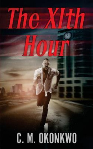 Buch The XIth Hour C M Okonkwo