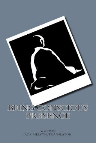 Book Being Conscious Presence Wu Hsin