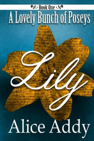 Buch A Lovely Bunch of Poseys: Lily Alice Addy