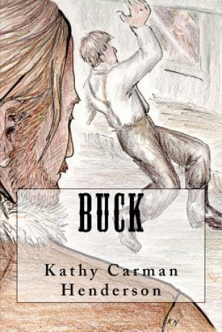 Kniha Buck Kathy Carman Henderson