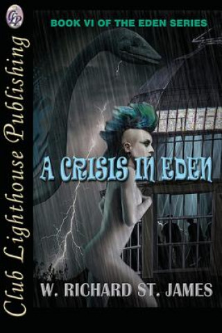 Carte A Crisis in Eden W Richard St James