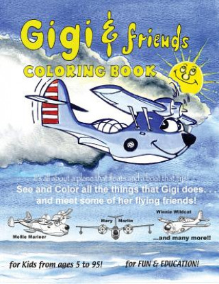 Kniha Gigi and Friends: Coloring Book MR Win Stites