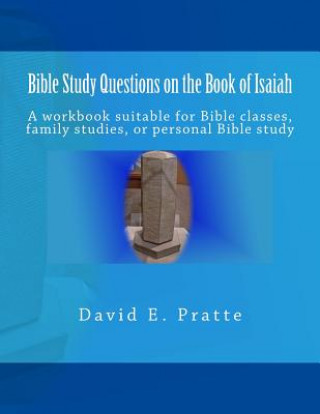 Kniha Bible Study Questions on the Book of Isaiah David E Pratte