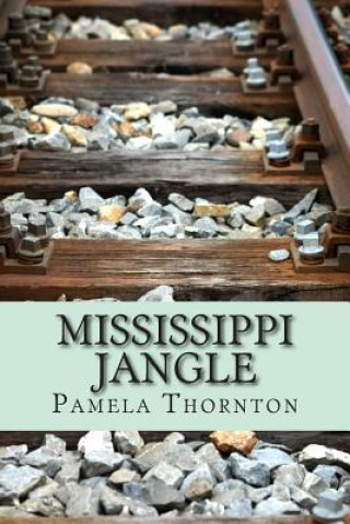 Książka Mississippi Jangle Pamela Thornton