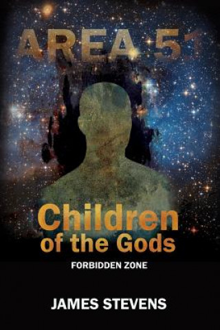 Kniha Children of the Gods: Forbidden Zone James Stevens