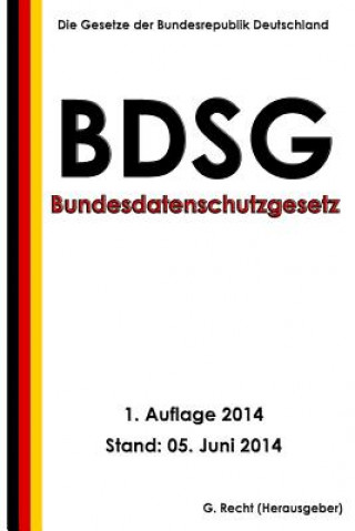 Kniha Bundesdatenschutzgesetz (BDSG) G Recht