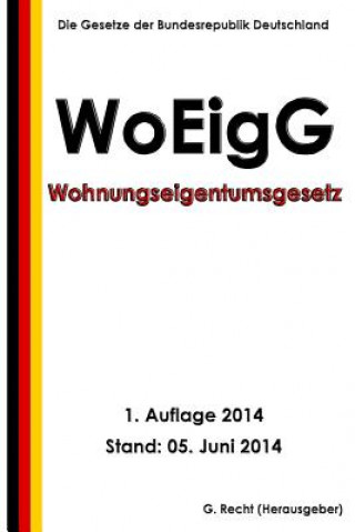 Kniha Wohnungseigentumsgesetz - WoEigG G Recht