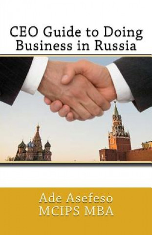 Książka CEO Guide to Doing Business in Russia Ade Asefeso MCIPS MBA