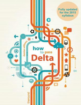Kniha How to Pass Delta Damian Williams