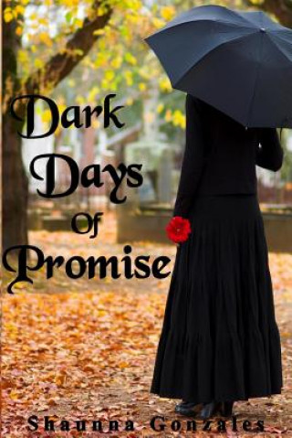 Carte Dark Days of Promise Shaunna Gonzales