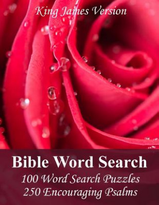 Carte King James Bible Word Search (Psalms): 100 Word Search Puzzles with 250 Encouraging Psalms Puzzlefast