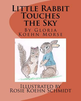 Carte Little Rabbit Touches the Sky Gloria Koehn Morse