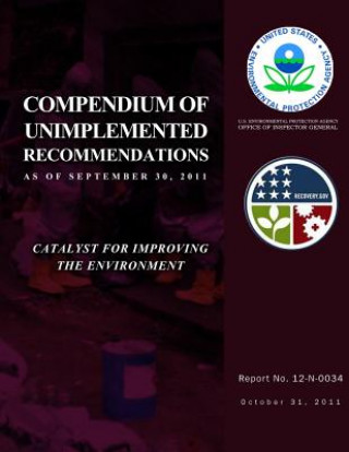 Carte Compendium of Unimplemented Recommendation as of September 30, 2011 U S Environmental Protection Agency