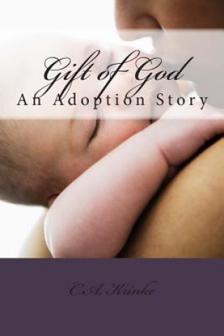 Carte Gift of God: An Adoption Story C a Krinke