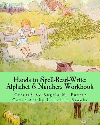 Książka Hands to Spell-Read-Write: Alphabet & Numbers Workbook Angela M Foster