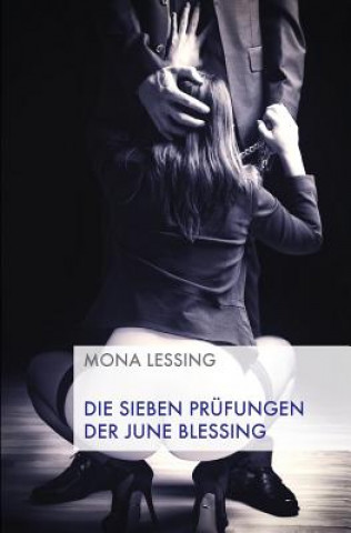 Książka Die sieben Prüfungen der June Blessing Mona Lessing