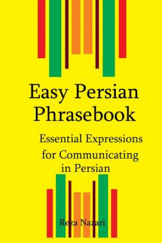 Kniha Easy Persian Phrasebook: Essential Expressions for Communicating in Persian Reza Nazari