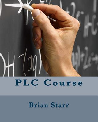 Книга PLC Course MR Brian Daniel Starr