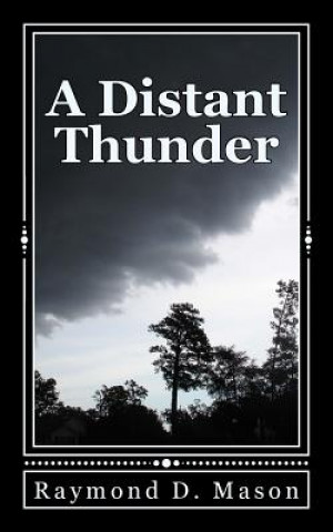 Carte A Distant Thunder Raymond D Mason